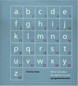 Wörter und Zahlen. Das Alphabet als Code