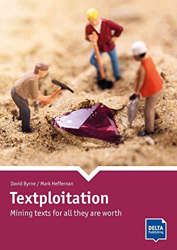 Textploitation: Mining texts for all they are worth. Book with photocopiable and online activities (DELTA Photocopiables)