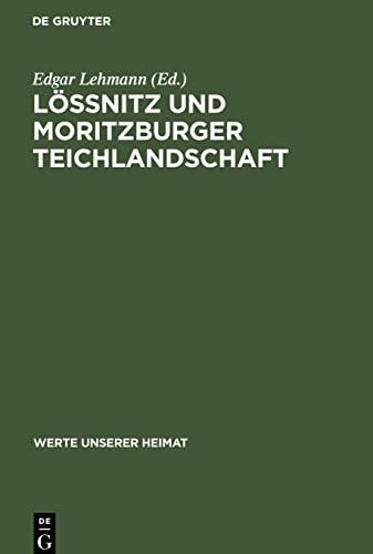 Lössnitz und Moritzburger Teichlandschaft: Ergebnisse der heimatkundlichen Bestandsaufnahme im Gebiet von Radebeul und Dresden-Klotzsche