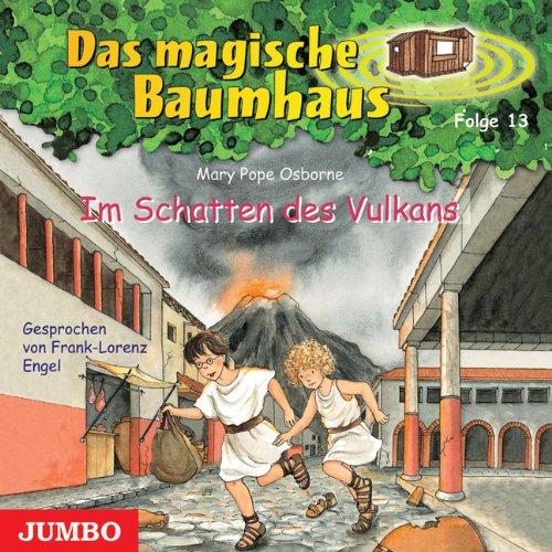 Das magische Baumhaus 13. Im Schatten des Vulkans. CD