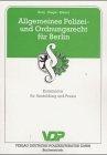 Allgemeines Polizei- und Ordnungsrecht für Berlin. Kommentar für Ausbildung und Praxis