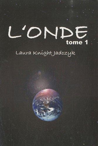 L'onde. Vol. 1