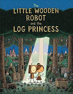 The Little Wooden Robot and the Log Princess