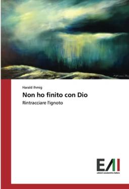 Non ho finito con Dio: Rintracciare l'ignoto