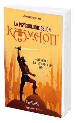 La psychologie selon Kaamelott: "Arrêtez de m'appeler sire ! "