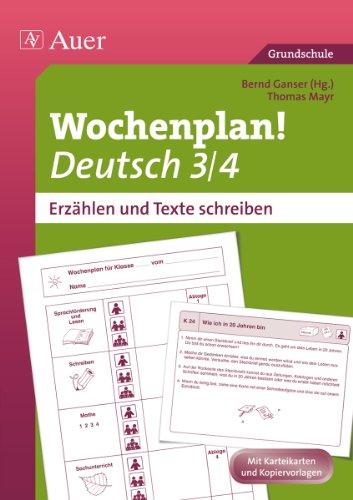 Wochenplan Deutsch 3/4, Erzählen/Texte schreiben: Materialien zur Individualisierung (3. und 4. Klasse) (Auer Wochenplan)