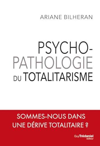 Psychopathologie du totalitarisme