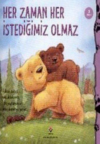 HER ZAMAN HER İSTEDİĞİMİZ OLMAZ