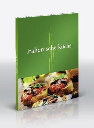 Italienische Küche