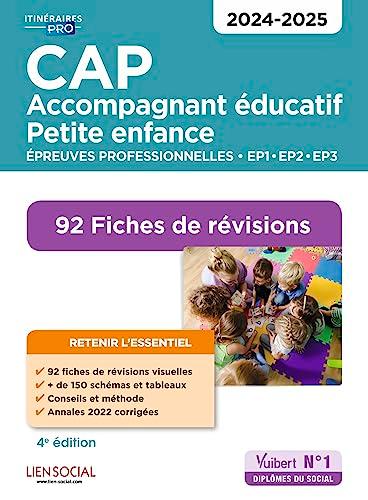 CAP accompagnant éducatif petite enfance : épreuves professionnelles EP1, EP2, EP3 2024-2025 : 92 fiches de révisions