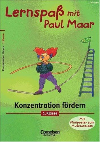 Lernspaß mit Paul Maar. Konzentration fördern. 1. Klasse