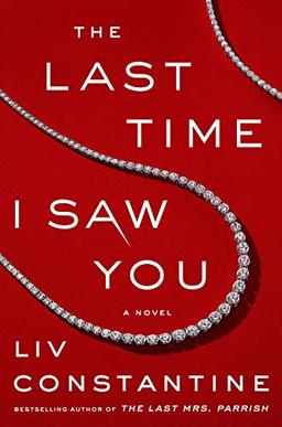 The Last Time I Saw You: A Novel