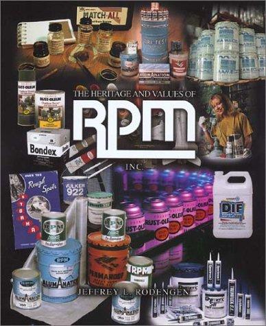 The Heritage and Values of Rpm, Inc