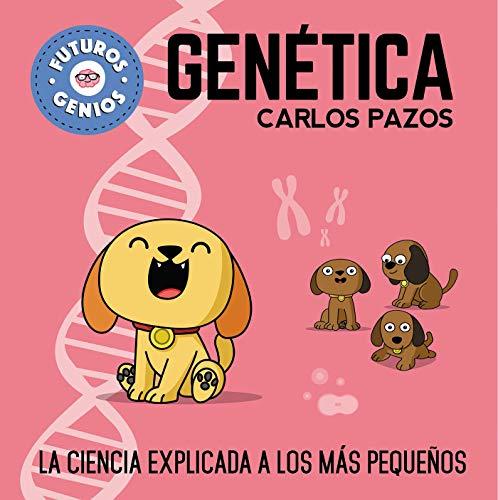 Futuros genios de la Genética / Future Genetic Geniuses. Science Explained to the Little Ones: La ciencia explicada a los más pequeños