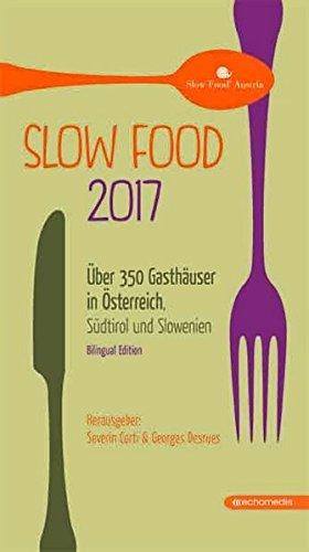 Slow Food 2017: Über 350 Gasthäuser in Österreich, Südtirol und Slowenien