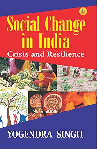 Social Change in India: Crisis and Resilience