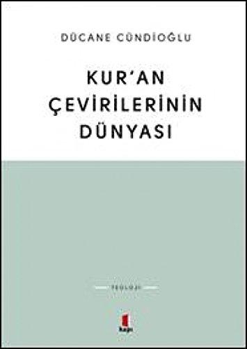 Kuran Cevirilerinin Dünyasi