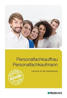 Personalfachkauffrau /Personalfachkaufmann: Lehrbuch für die Weiterbildung