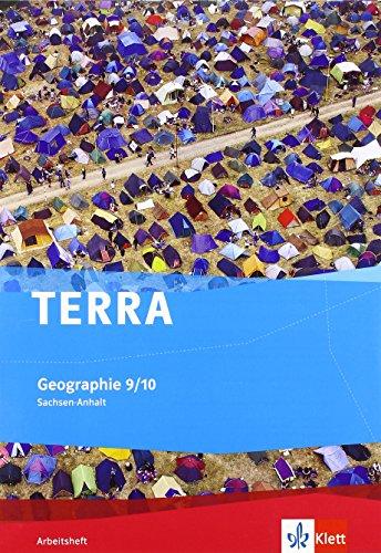 TERRA Geographie für Sachsen-Anhalt - Ausgabe für Sekundarschulen und Gymnasien / Arbeitsheft 9./10. Klasse