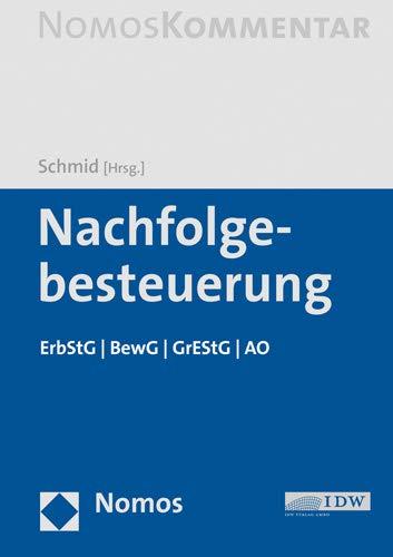 Nachfolgebesteuerung: ErbStG | BewG | GrEStG | AO