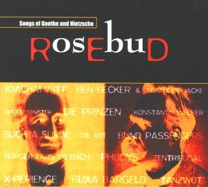 Rosebud: Songs of Goethe and Nitzsche