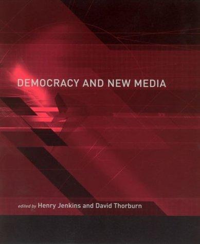 Democracy and New Media (Media in Transition)