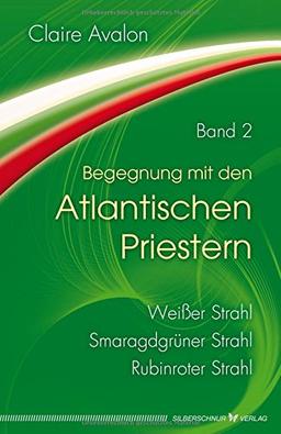 Begegnung mit den Atlantischen Priestern Band 2