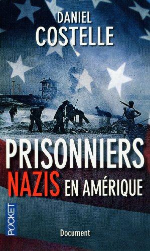 Prisonniers nazis en Amérique