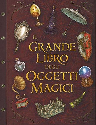 Il grande libro degli oggetti magici