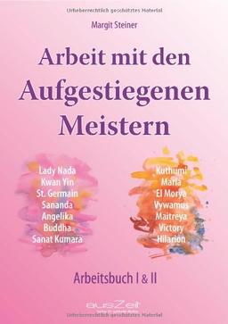 Arbeit mit den Aufgestiegenen Meistern: Arbeitsbuch I & II