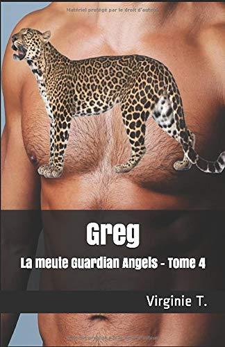 La meute Guardian Angels: Greg (Les Guardian Angels, Band 4)