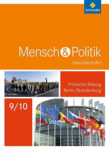 Mensch und Politik SI - Ausgabe 2017 für Berlin und Brandenburg: Schülerband 9 / 10