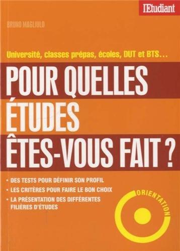 Pour quelles études êtes-vous fait ? : université, classes prépas, écoles, DUT et BTS...