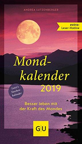 Mondkalender 2019 (GU Einzeltitel Gesundheit/Alternativheilkunde)