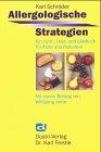 Allergologische Strategien: Ein Lern-, Lese- und Diätbuch für Ärzte und Patienten