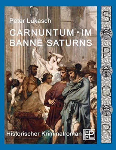 Carnuntum im Banne Saturns: Ein Fall für Spurius Pomponius 3