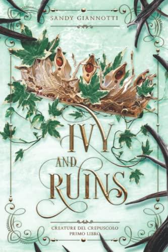 Ivy and Ruins: Creature del Crepuscolo