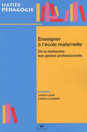 Enseigner à l'école maternelle : de la recherche aux gestes professionnels