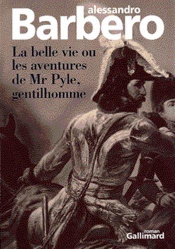 La belle vie ou Les aventures de Mr. Pyle, gentilhomme