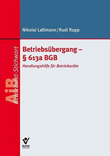 Betriebsübergang - § 613a BGB: Handlungsanleitung für Betriebsräte (AiB Stichwort)