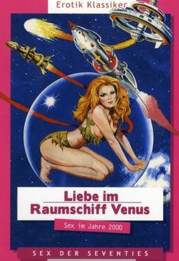 Liebe im Raumschiff Venus