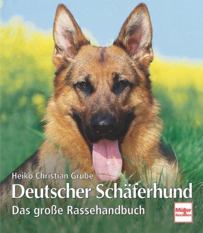 Deutscher Schäferhund: Das große Rassehandbuch (Hunderassen)