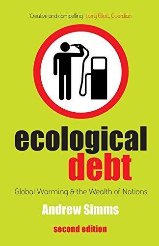 Ecological Debt - Second Edition: Global Warming and the Wealth of Nations