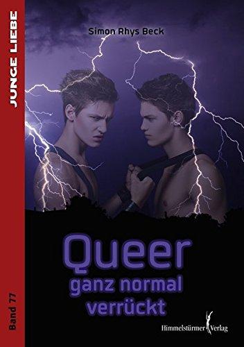 Queer - ganz normal verrückt (Junge Liebe)