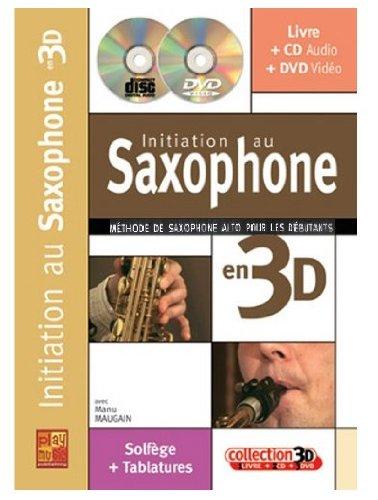 Maugain Manu Initiation Au Saxophone En 3D Sax Book/Cd/Dvd French