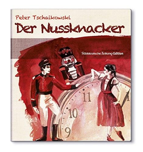 Peter Tschaikowski: Der Nussknacker [Ballett-Edition]