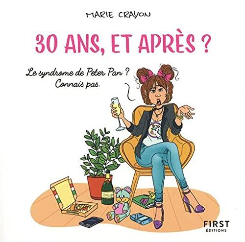 30 ans, et après ?