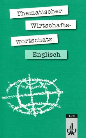 Thematischer Wirtschaftswortschatz Englisch