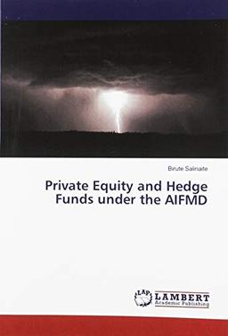 Private Equity and Hedge Funds under the AIFMD