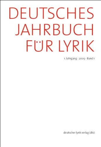 Deutsches Jahrbuch für Lyrik: 1. Jahrgang · 2009 · Band 1 (deutscher lyrik verlag)